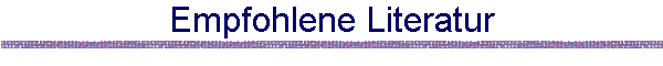 Empfohlene Literatur