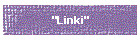 "Linki"